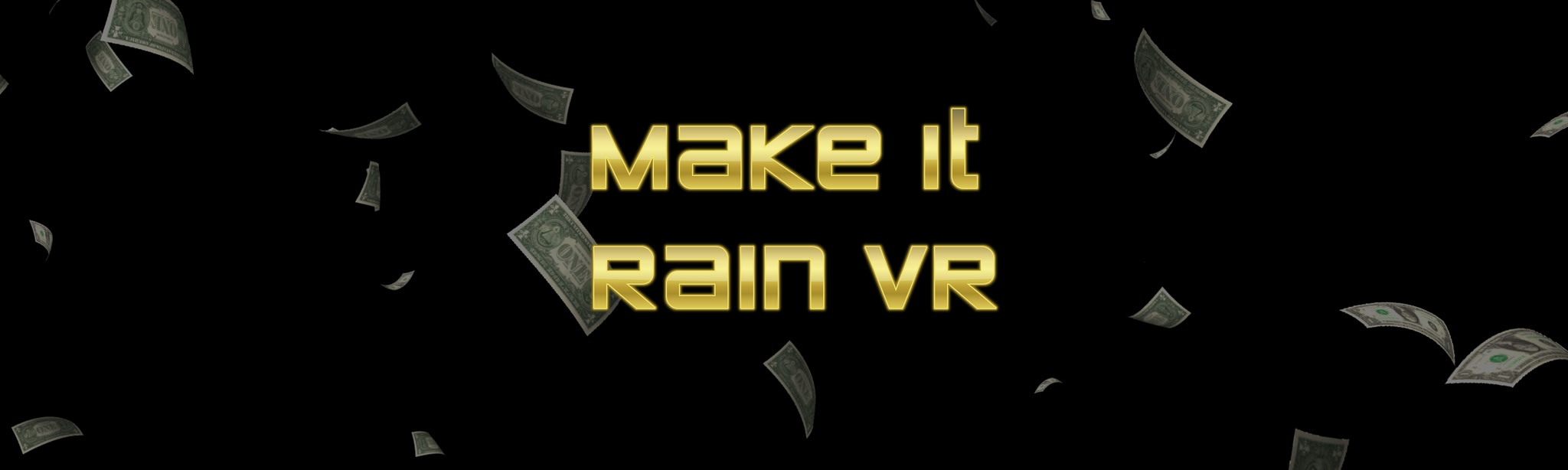 Make it Rain VR