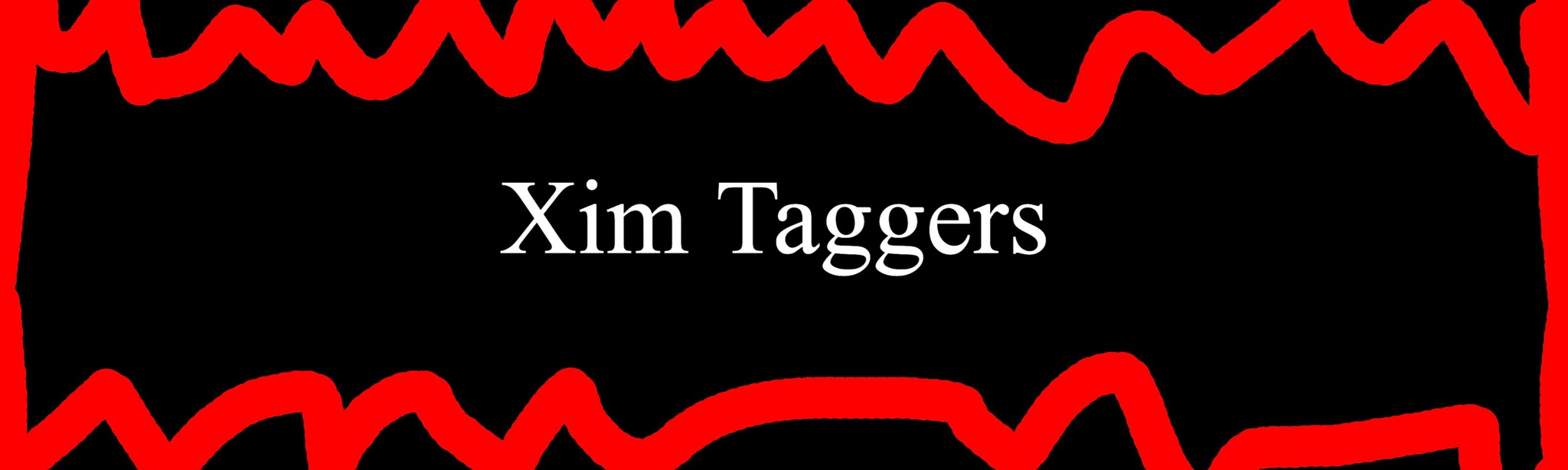Xim Taggers