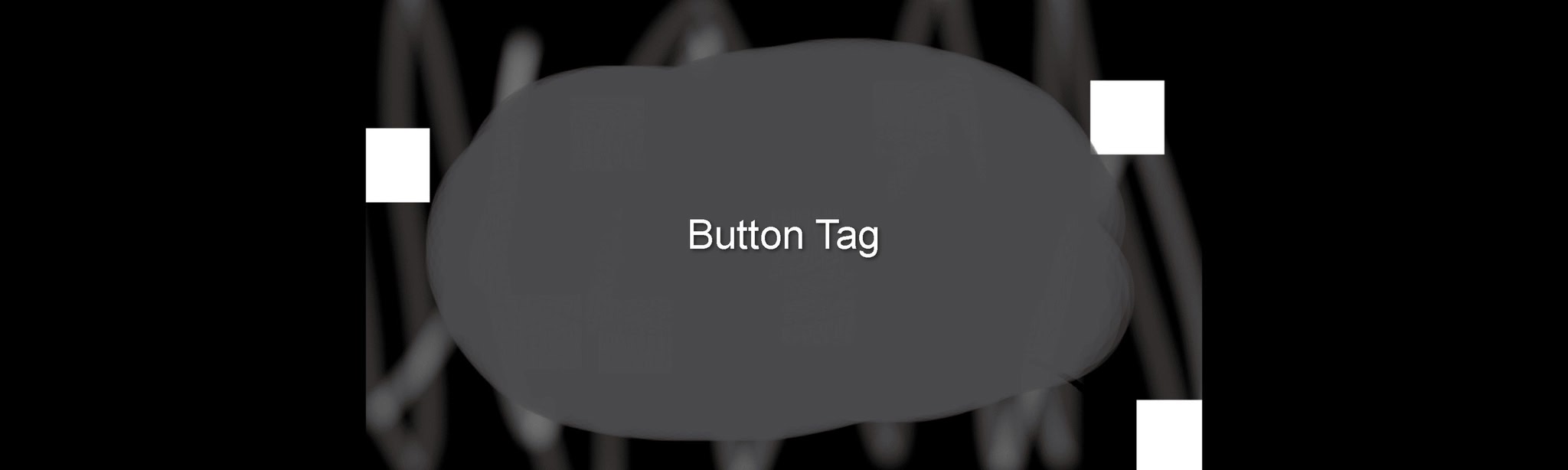 Button Tag