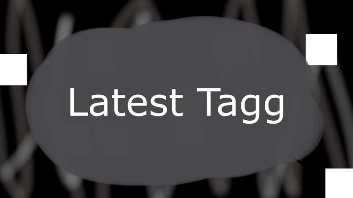 Latest Tagg