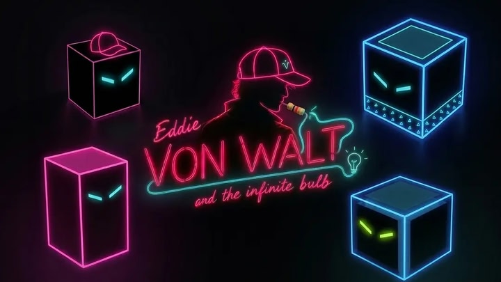 Eddie Von Walt and the Infinite Bulb