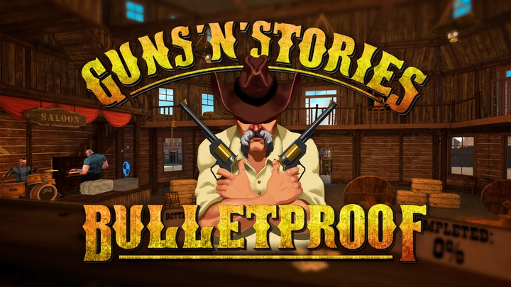 Guns’n’Stories: Bulletproof VR