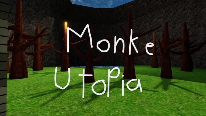 Monke Utopia